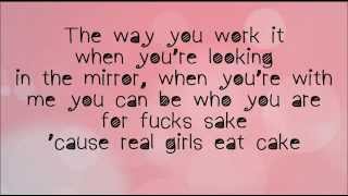 The Janoskians  Real Girls Eat Cake Lyrics [upl. by Aipmylo961]