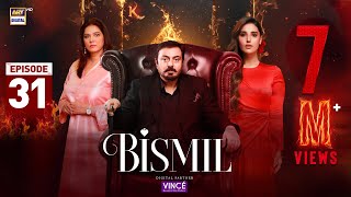 Bismil Episode 31  Digitally Presented by Vince Care  4 Dec 2024 English Subtitles  ARY Digital [upl. by Anihs869]