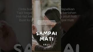 ANJI  SAMPAI MATI  VIDEO LIRIK [upl. by Jermyn]