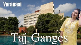 Taj Ganges Varanasi  বারাণসী তাজ হোটেলে জন্মদিনের খাওয়াদাওয়া  Taj Varuna Resturent Varanasi [upl. by Izaak]