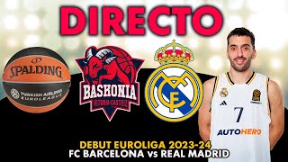 DIRECTO  BASKONIA vs REAL MADRID  EUROLIGA 2324  NARRACIÓN [upl. by Selhorst405]