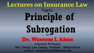 Principle of Subrogation  Principle of Insurance Contract  Lectures on Insurance Law [upl. by Cinom]