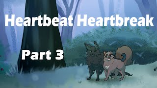 Heartbeat Heartbreak Hollyleaf  Cinderheart MAP  Part 3 [upl. by Kiki]