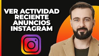 Cómo Ver Actividad Reciente de Anuncios en Instagram [upl. by Irme]