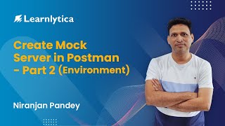 Create Mock Server in Postman  Part 2 Environment [upl. by Crelin]