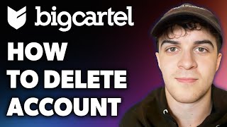 How to Delete Big Cartel Account Full 2024 Guide [upl. by Hteb757]