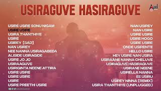 Usiraguve Hasiraguve 💖 Kannada Movies Selected Songs  AnandAudioKannada2 [upl. by Dimah65]