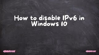 How to disable IPv6 in Windows 10 [upl. by Zulch662]