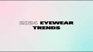 2024 Eyewear Trends  Firmoocom [upl. by Ailefo]