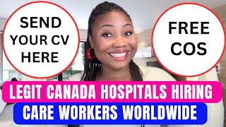 Overseas Care Workers Urgently WANTED in Canada Hospitals Send Your CV [upl. by Aubarta609]