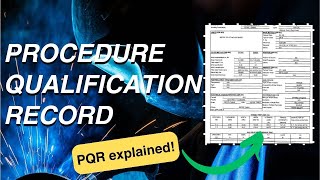 Procedure Qualification Record PQR explained  Differences from the WPS [upl. by Scot140]