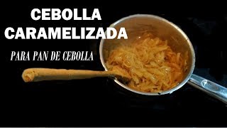 CEBOLLA CARAMELIZADA [upl. by Northrop]