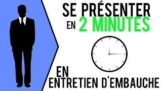 🏆 ENTRETIEN DEMBAUCHE  BIEN SE PRÉSENTER EN 2 MINUTES Savoir se vendre en entretien [upl. by Eellah]