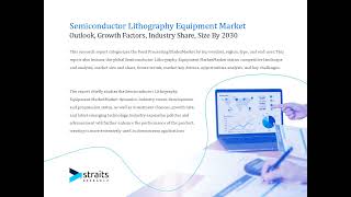 Semiconductor Lithography Equipment Market [upl. by Kuster468]