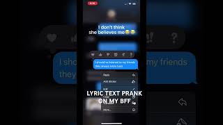 Lyric text prank on my bff song go [upl. by Ylrak]