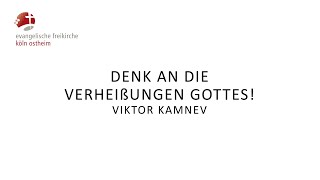 Denk an die Verheißungen Gottes  Viktor Kamnev [upl. by Ntsuj]