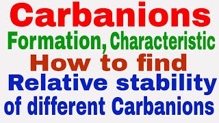 Carbanion  Introduction  Characteristics  How to find stability of different Carbanions [upl. by Alahcim]