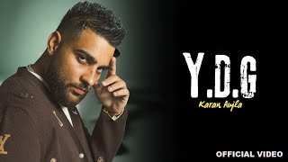 Karan Aujla  YDG Official Video Four Me  Karan Aujla New Song  New EP [upl. by Arvid972]