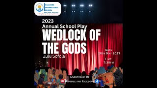 Wedlock of the gods Olashore International School 2023 School Play Presentation [upl. by Amrita]