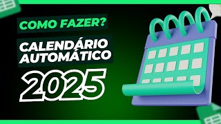 Como Criar um Calendário 2025 Automático no Excel  Fácil e Prático [upl. by Woodruff148]