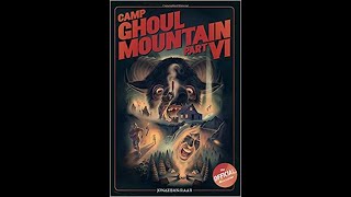 Camp Ghoul Mountain Part VI The Official Novelization by Jonathan Raab Book Review [upl. by Aerehs]