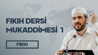 Fıkıh Dersi Mukaddimesi 1  İhsan Şenocak Hoca [upl. by Ahtelat]