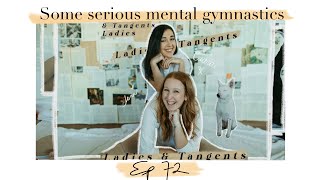 Ep 72 Some Serious Mental Gymnastics  Counterproductive Habits of Mind [upl. by Siroved467]