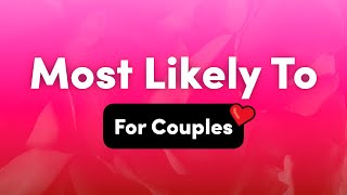 Most Likely To Questions For Couples – Interactive Party Game [upl. by Hartnett]