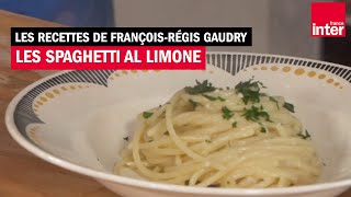 Les spaghetti al limone  les recettes italiennes de FrançoisRégis Gaudry avec Alessandra Pierini [upl. by Dietsche624]