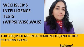 24 THE ULTIMATE GUIDE TO WECHSLERS INTELLIGENCE TESTS WPPSI WISC WAIS FOR UGC NET MEd BEd [upl. by Annaesor]