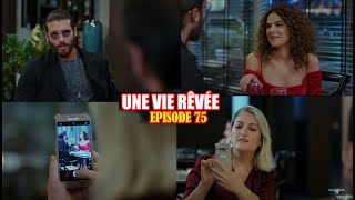 UNE VIE RÊVÉE ÉPISODE 75  RELATION ENTRE CEYDA ET CAN [upl. by Flip]