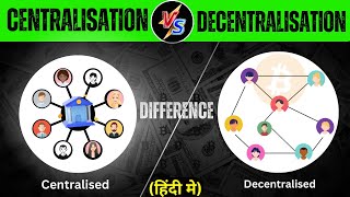 What is Decentralized Crypto Hindi  Centralization vs Decentralization in the World of Bitcoin [upl. by Mandle960]