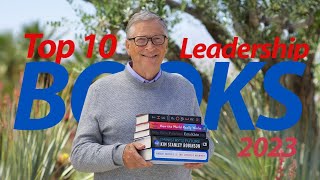 Top 10 Leadership Books Every Leader Should Read in 2023  Unlock Your Potential with MustRead Book [upl. by Silvain]