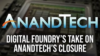 AnandTech Shut Down A Tech Legend That Deserved So Much Better [upl. by Dwight]