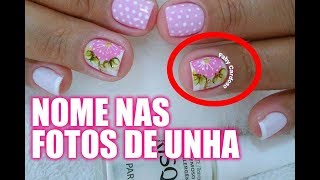 Como colocar nome em fotos de unhas pelo celular  Faby Cardoso [upl. by Kamp620]