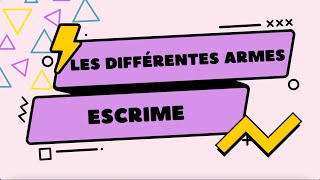 Quelles sont les différentes armes utilisées en escrime [upl. by Ardin]