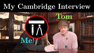 How hard was my Cambridge interview ft TomRocksMaths [upl. by Alaek]