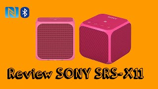 SONY SRSX11 review en español  Altavoces bluetooth [upl. by Radbourne]