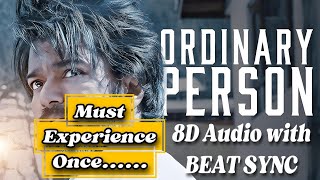 LEO  Ordinary Person 8D audio with BEAT SYNC  8d audio  3d audio  8d songs Tamil  Tamil 8d song [upl. by Alyar]