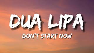 Dua Lipa  Dont Start Now Lyrics [upl. by Aelanej202]