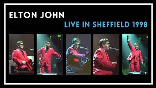 Elton John  Live in Sheffield 1998  Full Show [upl. by Kristian]