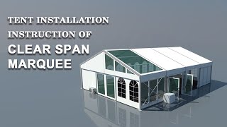 Tent Installation Instruction of Clear Span MarqueeHow to Setup Aluminum TentLiri Tent NPT Series [upl. by Arabele]