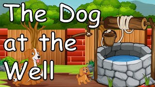 The Dog at the Well  English  English stories for kids  Audiobook [upl. by Droflim]