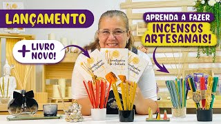 LANÇAMENTO  Incensos Artesanais  Livro de Aromatizadores [upl. by Ydnal]