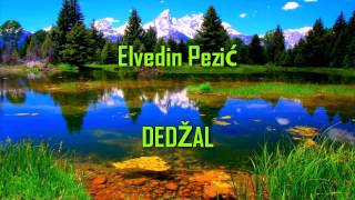 Elvedin Pezić  DEDžAL [upl. by Ybsorc]