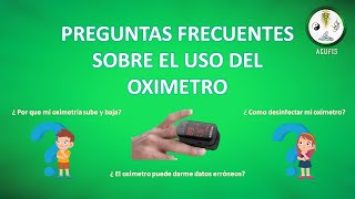 PREGUNTAS MAS FRECUENTES SOBRE EL USO DEL OXIMETRO [upl. by Rawdan]