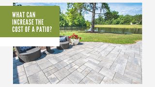 What Can Increase The Cost Of A Paver Patio [upl. by Laamak]