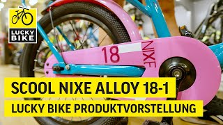 SCOOL NIXE ALLOY 181  Leichtes Kinderrad für erste Touren [upl. by Llerrom906]