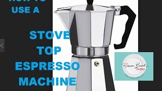 How to Use a Stove Top Espresso Machine [upl. by Jobie509]