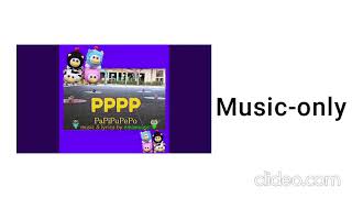 PPPP PaPiPuPePo Music Only [upl. by Leigh627]